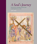 A soul's journey : Franciscan art, theology, and devotion in the Supplicationes variae / Amy Neff.