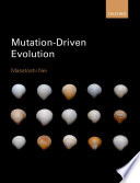 Mutation-driven evolution /