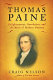 Thomas Paine : enlightenment, revolution, and the birth of modern nations / Craig Nelson.