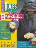 The rules of baseball : an anecdotal look at the rules of baseball and how the came to be /