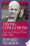 Trying conclusions : new and selected poems, 1961-1991 /