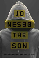 The son : a novel / Jo Nesbø