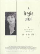 A fragile union : new & selected writings / Joan Nestle.