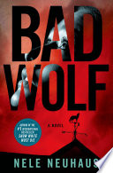 Bad wolf / Nele Neuhaus ; translated by Steven T. Murray.
