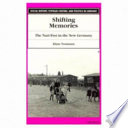Shifting memories : the Nazi past in the new Germany / Klaus Neumann.