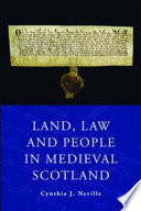 Land, law and people in medieval Scotland /