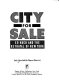 City for sale : Ed Koch and the betrayal of New York /
