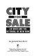 City for sale : Ed Koch and the betrayal of New York / Jack Newfield & Wayne Barrett.