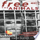 Free the animals! : the untold story of the Animal Liberation Front and its founder, "Valerie" /