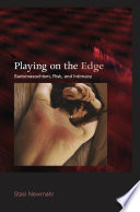 Playing on the edge : sadomasochism, risk, and intimacy /