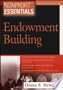 Nonprofit essentials : endowment building /
