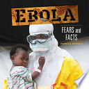 Ebola : fears and facts /