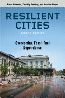 Resilient cities : overcoming fossil fuel dependence /