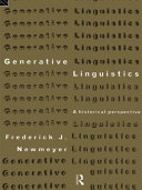 Generative linguistics : a historical perspective /