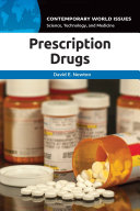 Prescription drugs : a reference handbook / David E. Newton.