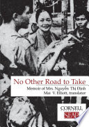 No other road to take memoir of Mrs. Nguyẽ̂n Thị Định /