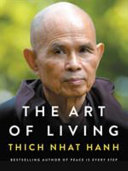 The art of living : peace and freedom in the here and now /