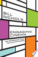 Engaging cinema : an introduction to film studies /