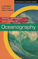 Recent advances and issues in oceanography / C. Reid Nichols, David Larsen Porter, and Robert G. Williams.