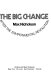 The big change: after the environmental revolution.