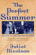 The perfect summer : England in 1911, just before the Storm /