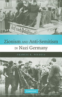 Zionism and anti-semitism in Nazi Germany / Francis R. Nicosia.