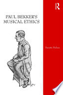 Paul Bekker's musical ethics / Nanette Nielsen.