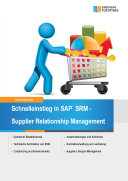 Schnelleinstieg in SAP SRM - Supplier Relationship Management.