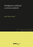 Inteligencia artificial y proceso judicial /