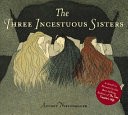 The three incestuous sisters /