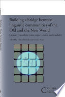 Building a bridge between linguistic communities of the Old and the New World : Current research in tense, aspect, mood and modality.