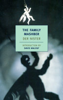 The family Mashber / Der Nister ; translated from the Yiddish by Leonard Wolf ; introduction by David Malouf.