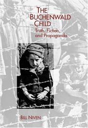 The Buchenwald child : truth, fiction, and propaganda /