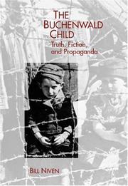 The Buchenwald child : truth, fiction, and propaganda / Bill Niven.