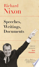 Richard Nixon : speeches, writings, documents /