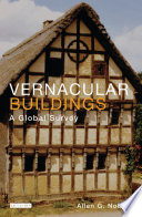 Vernacular buildings : a global survey /