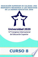 Educacion superior de calidad : una respuesta necesaria a los objetivos de la agenda educativa 2030 /