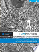 La ordenacion urbanistica : conceptos, herramientas y practicas /