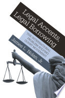 Legal accents, legal borrowing : the international problem-solving court movement /