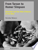 From Tarzan to Homer Simpson : education and the male violence of the West / Sócrates Nolasco.