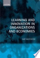 Learning and innovation in organizations and economies /