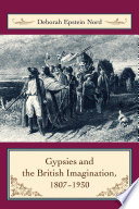 Gypsies & the British imagination, 1807-1930 /