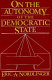 On the autonomy of the democratic state / Eric A. Nordlinger.