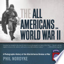 The All Americans in World War II : a photographic history of the 82nd Airborne Division at war /