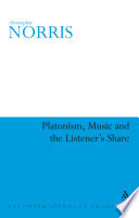 Platonism, music and the listener's share / Christopher Norris.