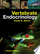 Vertebrate endocrinology / David O. Norris.