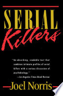 Serial killers / Joel Norris.