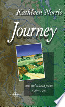 Journey : new and selected poems, 1969-1999 / Kathleen Norris.