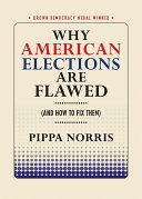 Why American elections are flawed (and how to fix them) /