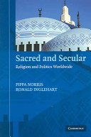 Sacred and secular : religion and politics worldwide /